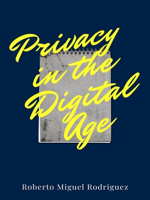 cover image of Privacy in the Digital Age